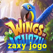 zaxy jogo